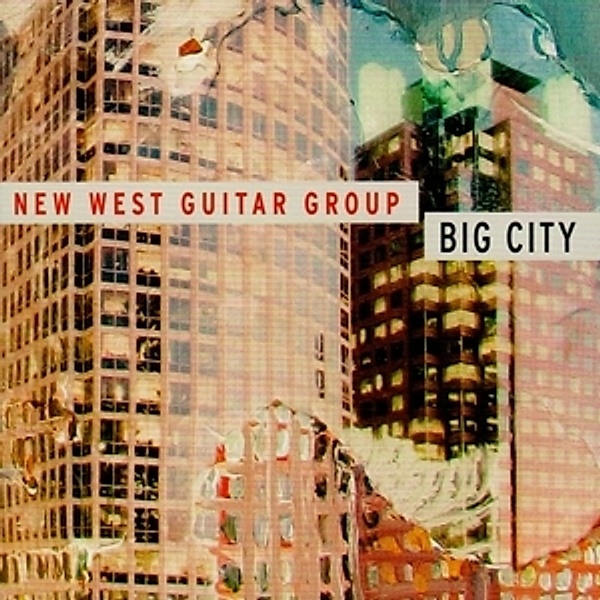 Big City, New West Guitar Group