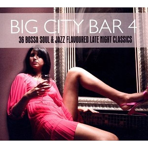Big City Bar 4-36 Bossa Soul & Jazz Flavoured Late, Diverse Interpreten
