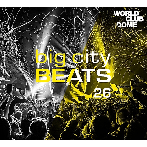 Big City Beats 26 - World Club Dome 2017 Edition (3 CDs), Various