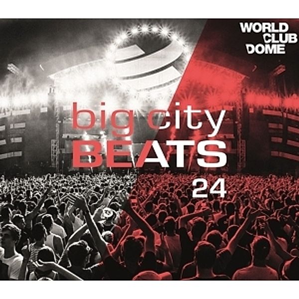 Big City Beats Vol.24 (World Club Dome 2016), Various