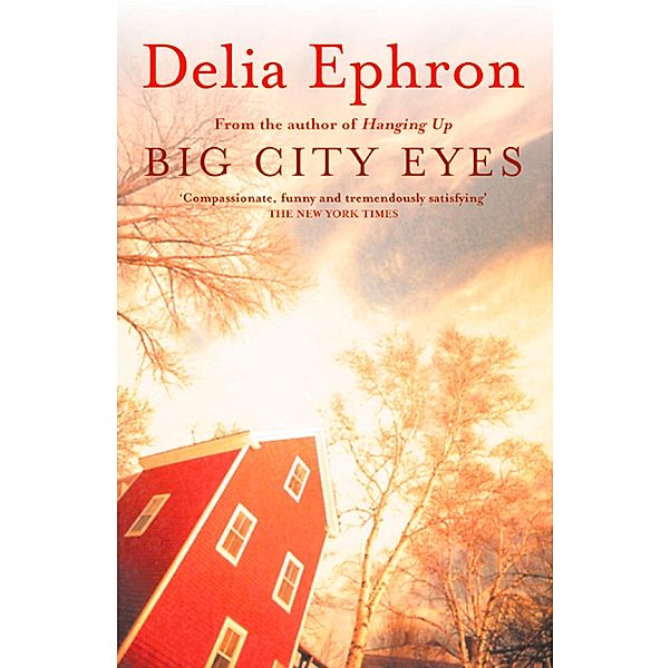 Big City Eyes, Delia Ephron
