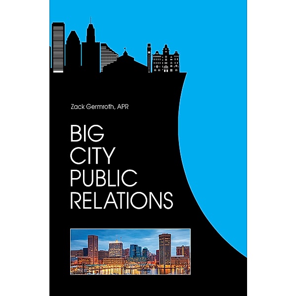 Big City Public Relations, Apr Zack Germroth