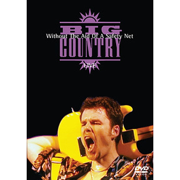 Big Country - Without the Aid of a Safety Net, Big Country