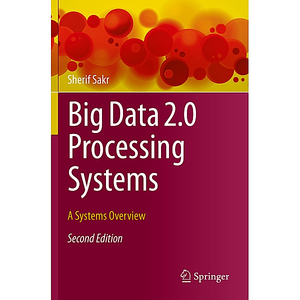 Big Data 2.0 Processing Systems, Sherif Sakr