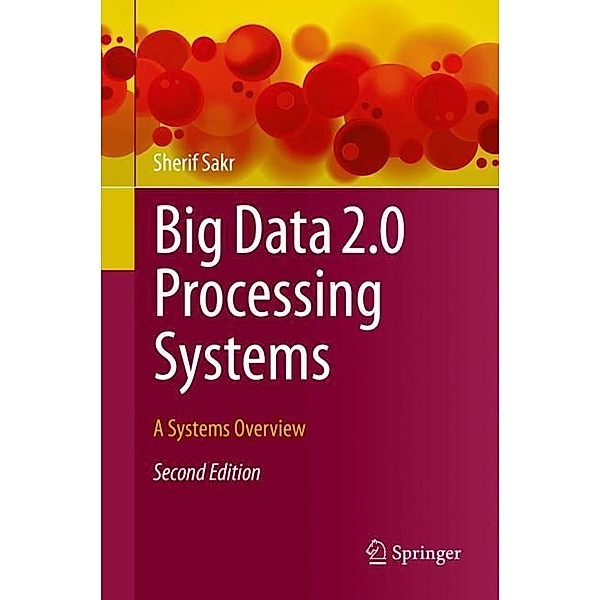 Big Data 2.0 Processing Systems, Sherif Sakr