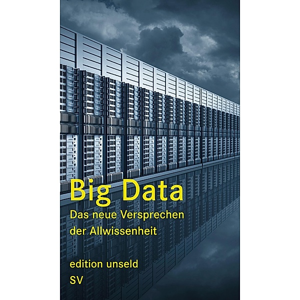 Big Data, Heinrich Geiselberger, Tobias Moorstedt