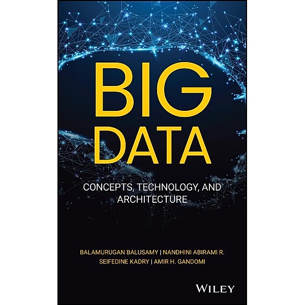 Big Data, Balamurugan Balusamy, Nandhini Abirami R, Seifedine Kadry, Amir H. Gandomi