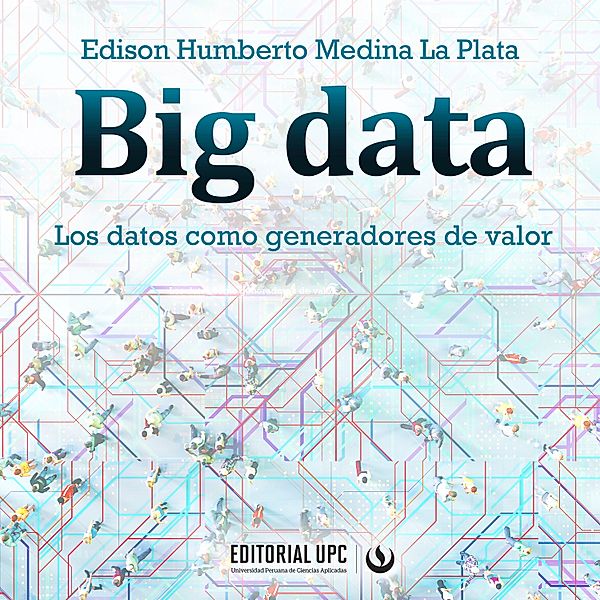 Big data, Edison Medina La Plata