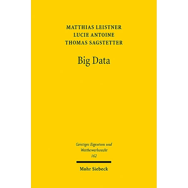 Big Data, Matthias Leistner, Lucie Antoine, Thomas Sagstetter