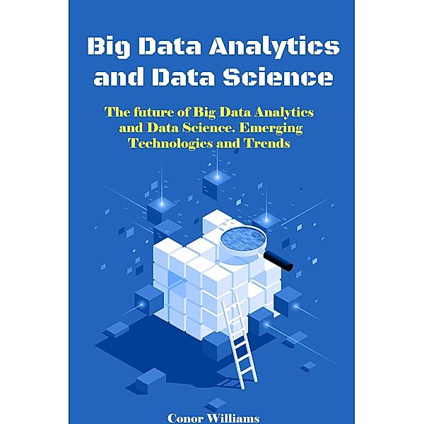 Big Data Analytics and Data Science, Conor Williams