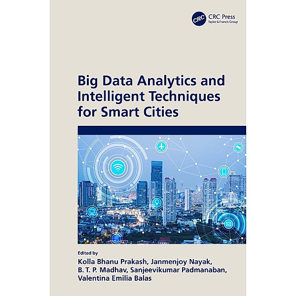 Big Data Analytics and Intelligent Techniques for Smart Cities