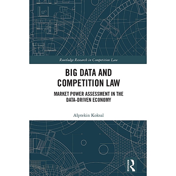 Big Data and Competition Law, Alptekin Koksal
