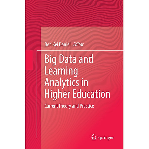 Big Data and Learning Analytics in Higher Education