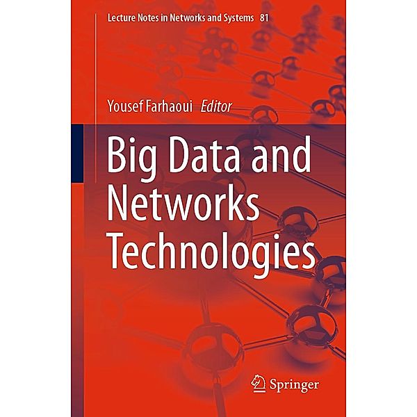 Big Data and Networks Technologies / Lecture Notes in Networks and Systems Bd.81