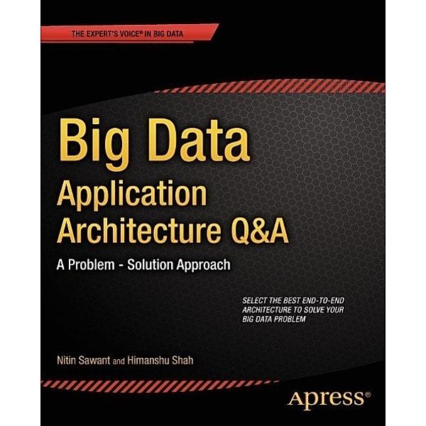 Big Data Application Architecture Q&A, Nitin Sawant, Himanshu Shah