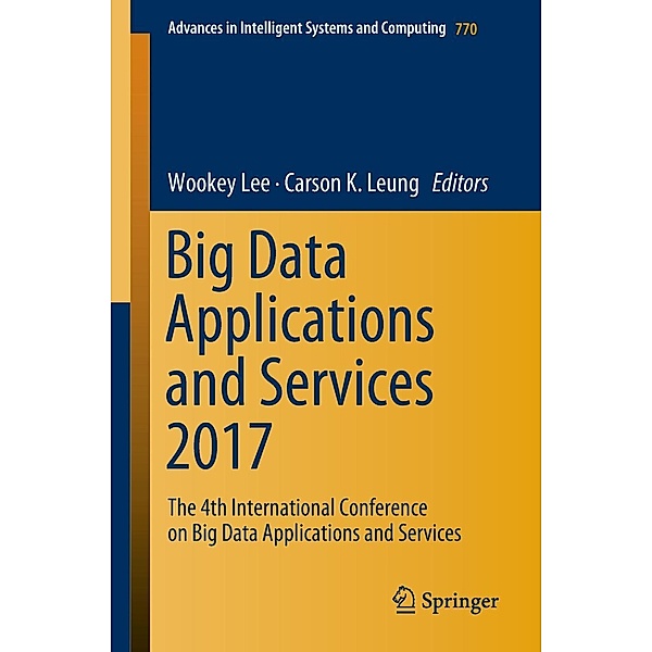 Big Data Applications and Services 2017 / Advances in Intelligent Systems and Computing Bd.770