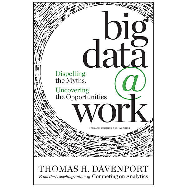 Big Data at Work, Thomas Davenport