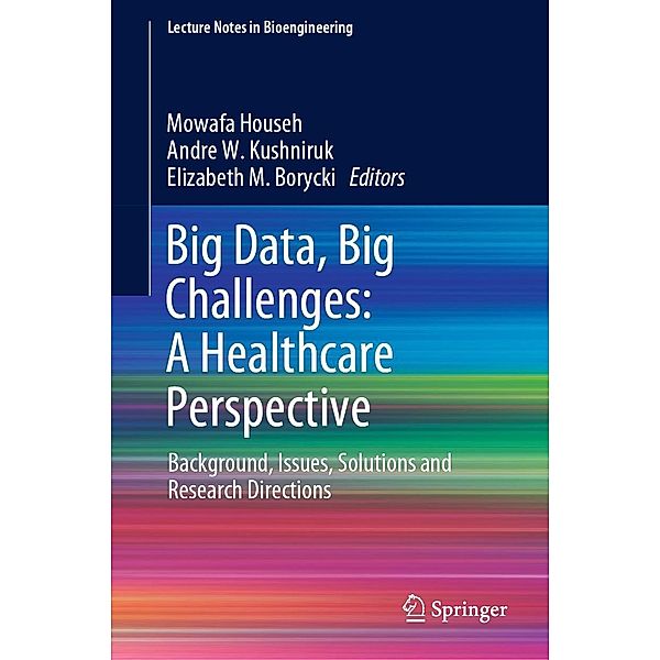 Big Data, Big Challenges: A Healthcare Perspective / Lecture Notes in Bioengineering