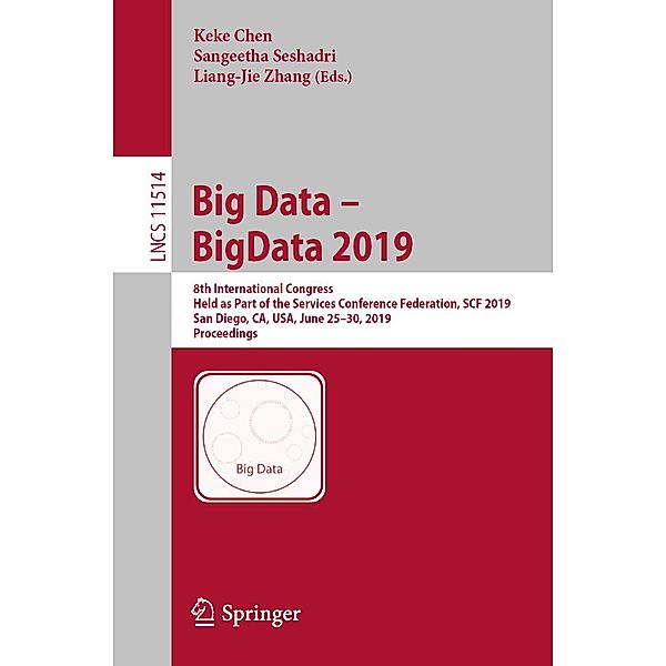 Big Data - BigData 2019 / Lecture Notes in Computer Science Bd.11514