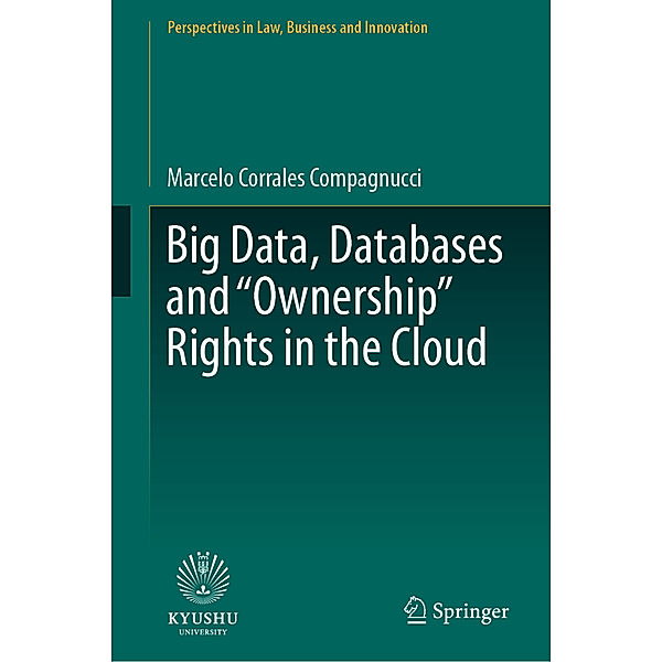 Big Data, Databases and Ownership Rights in the Cloud, Marcelo Corrales Compagnucci