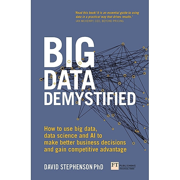 Big Data Demystified / FT Publishing International, David Stephenson