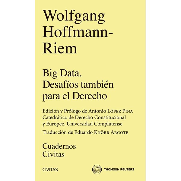 Big Data. Desafíos también para el Derecho / Cuadernos Civitas, Wolfgang Hoffmann-Riem