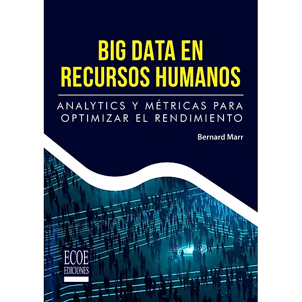 Big Data en recursos humanos, Bernard Marr