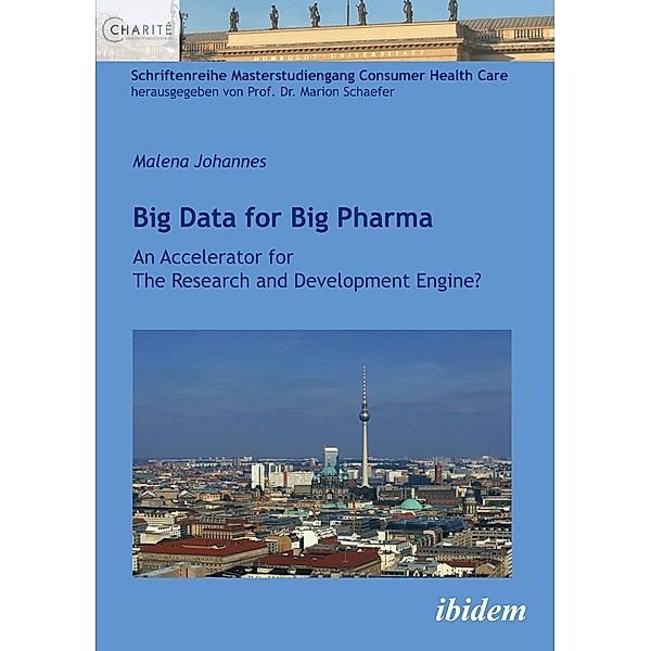 Big Data for Big Pharma, Malena Johannes