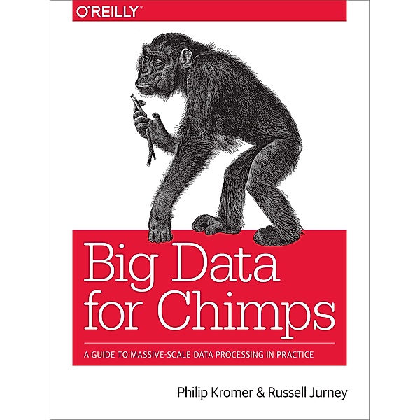 Big Data for Chimps, Philip (flip) Kromer