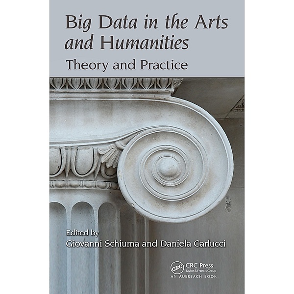 Big Data in the Arts and Humanities, Giovanni Schiuma, Daniela Carlucci