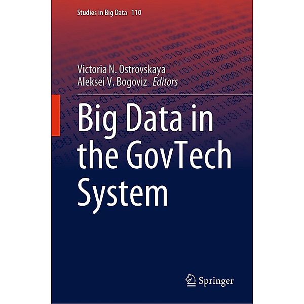 Big Data in the GovTech System / Studies in Big Data Bd.110