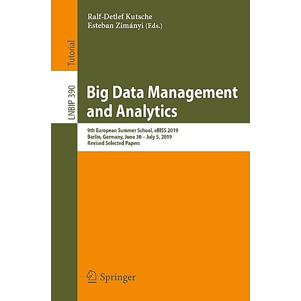 Big Data Management and Analytics / Lecture Notes in Business Information Processing Bd.390