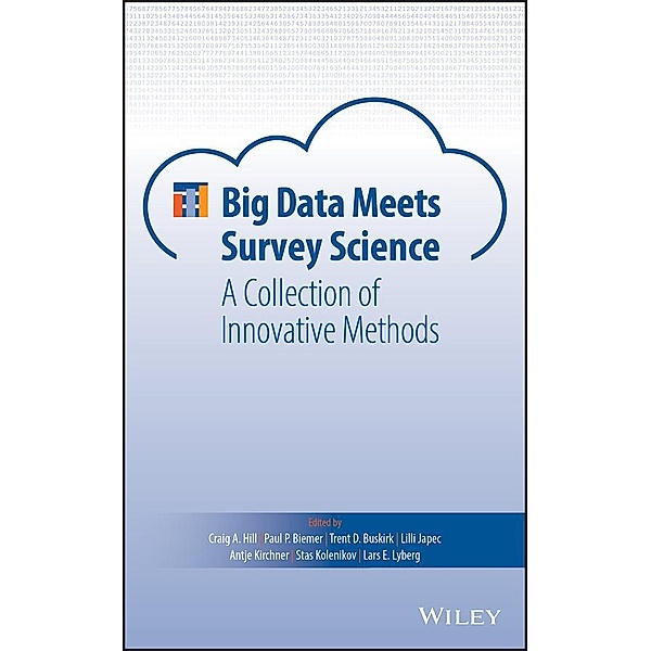 Big Data Meets Survey Science / Wiley Series in Survey Methodology