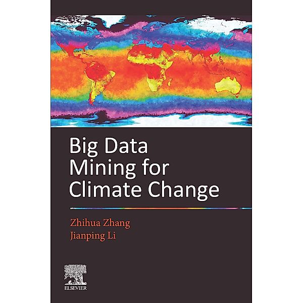 Big Data Mining for Climate Change, Zhihua Zhang, Jianping Li