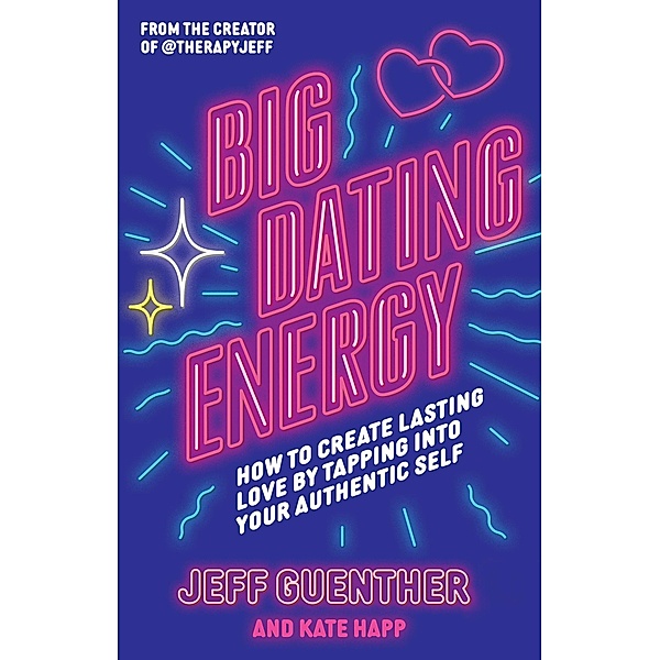 Big Dating Energy, Jeff Guenther, Kate Happ