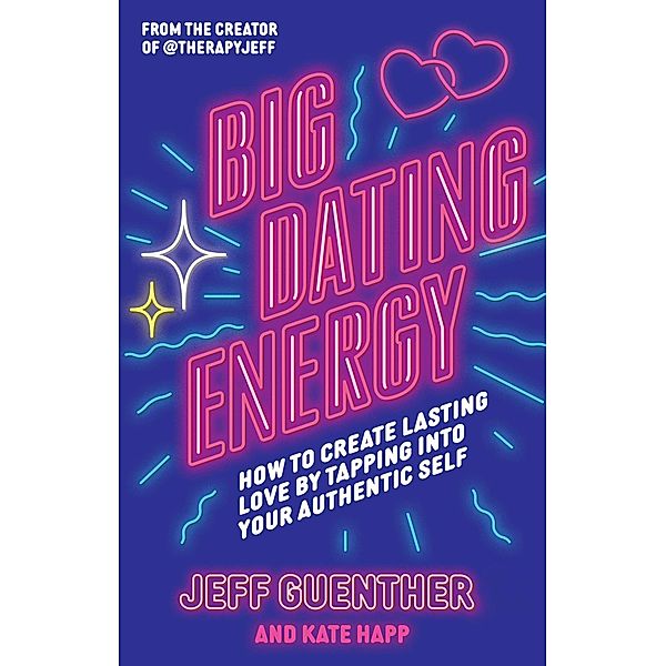 Big Dating Energy, Jeff Guenther, Kate Happ