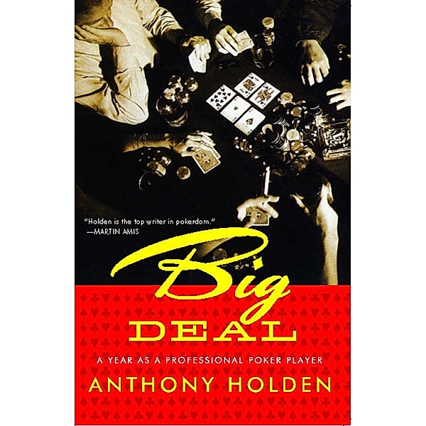 Big Deal, Anthony Holden