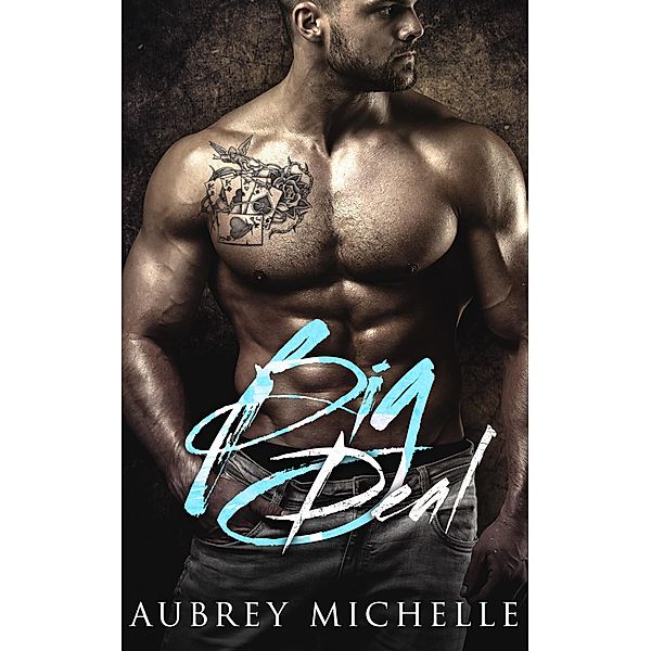 Big Deal, Aubrey Michelle