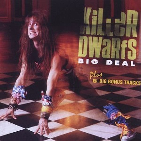 Big Deal (Re-Release), Killer Dwarfs