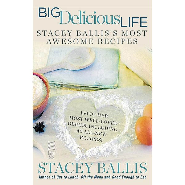 Big Delicious Life, Stacey Ballis