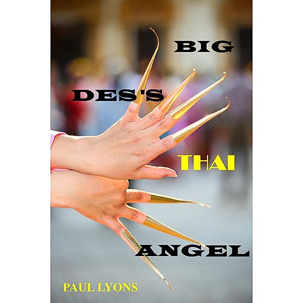 Big Des's Thai Angel, Paul Lyons