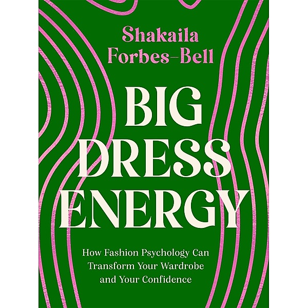 Big Dress Energy, Shakaila Forbes-Bell
