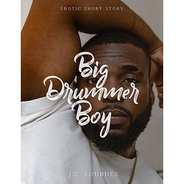 Big Drummer Boy, J. C. Lourdes