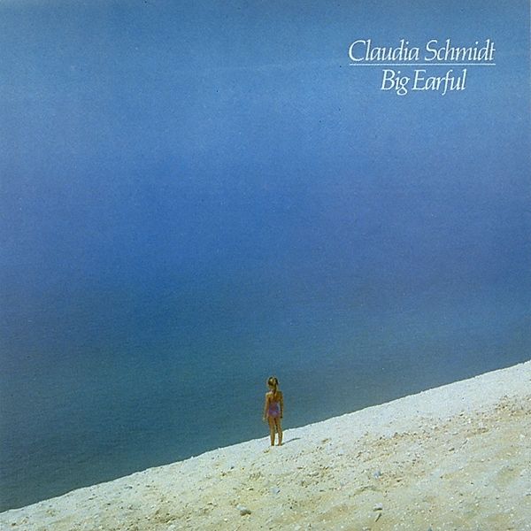 Big Earful (Vinyl), Claudia Schmidt