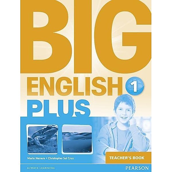 Big English Plus 1 Teacher's Book, Mario Herrera, Christopher Sol Cruz