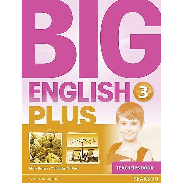 Big English Plus 3 Teacher's Book, Christopher Sol Cruz, Mario Herrera