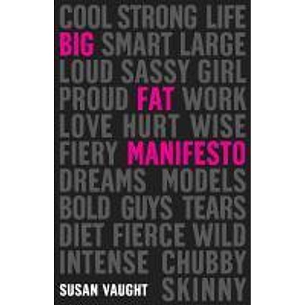 Big Fat Manifesto, Susan Vaught