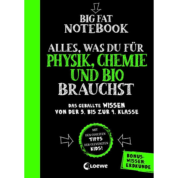 Big Fat Notebook / Big Fat Notebook - Alles, was du für Physik, Chemie und Bio brauchst - Das geballte Wissen von der 5. bis zur 9. Klasse. Mit Bonuswissen: Erdkunde