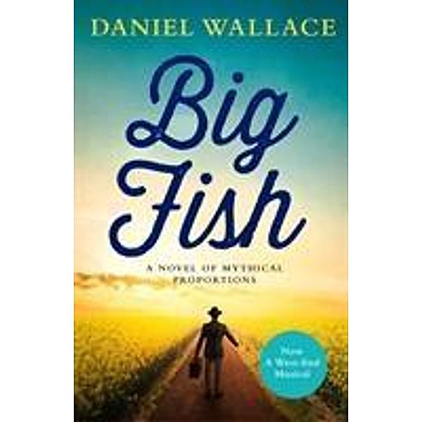 Big Fish, Daniel Wallace