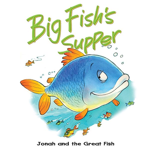 Big Fish's Supper / Bible Animals board books, Tim Dowley